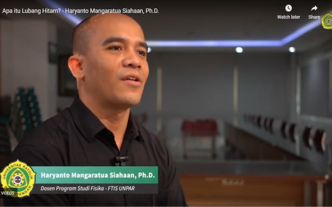 Apa itu Lubang Hitam? – Haryanto Mangaratua Siahaan, Ph.D.