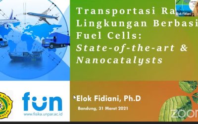 Seminar Fisika: “Transportasi Ramah Lingkungan Berbasis Fuel Cells: State-Of-The Art & Nanocatalysts” oleh Elok Fidiani, Ph.D.